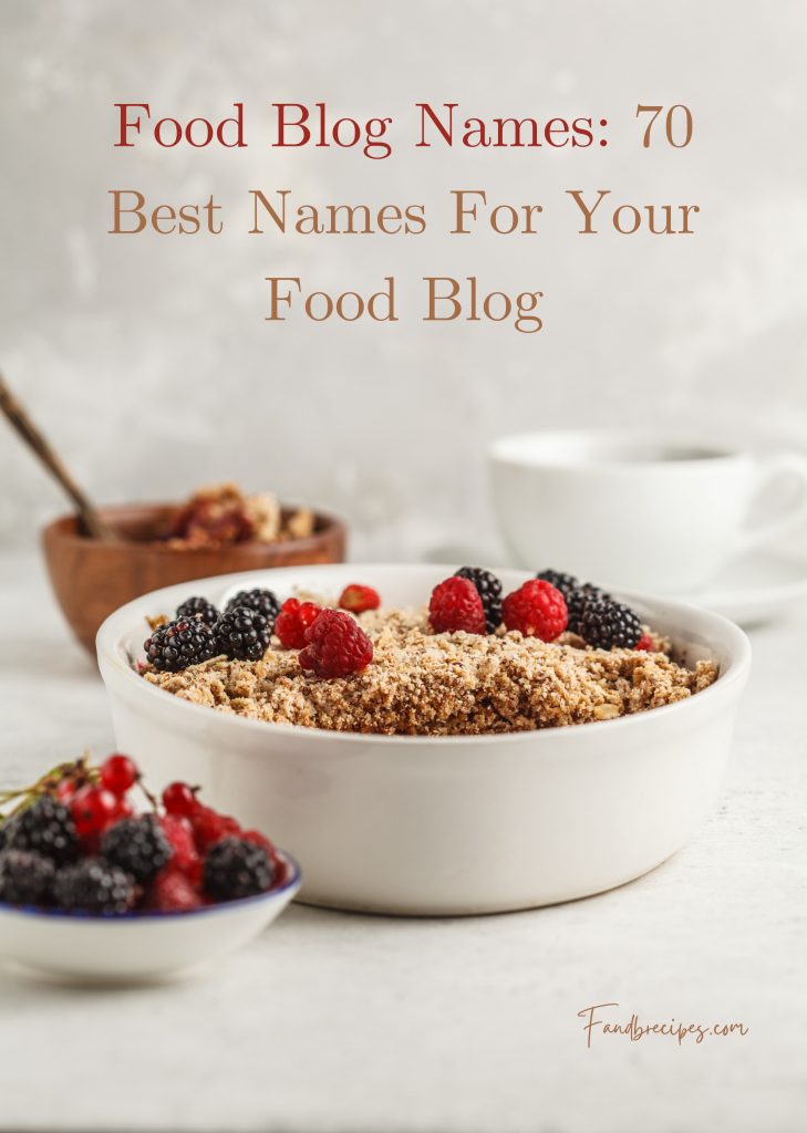 Food Blog Names: 70 Best Names For Your Food Blog