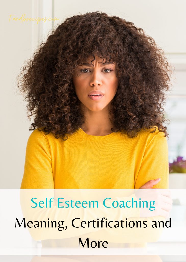 Self Esteem Coaching: Meaning, Certifications