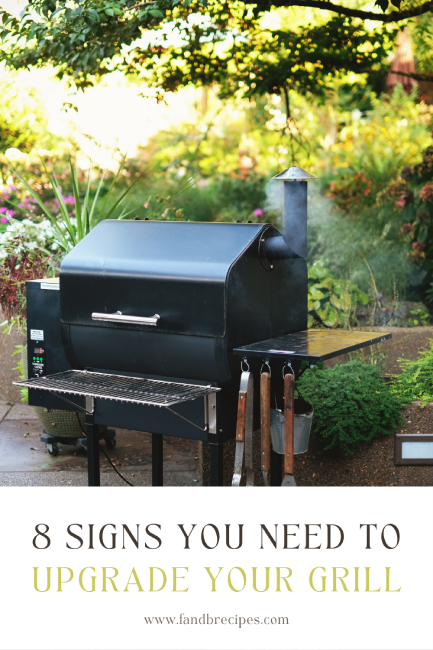 8 Signs You Need to Upgrade Your Grill