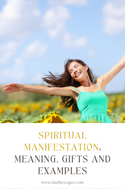 Spiritual Manifestation: Meaning, Gifts and Examples