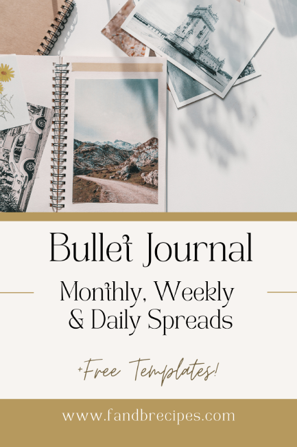 Bullet Journal Monthly, Weekly, Daily Spreads + Free Templates