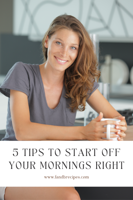 5 Tips To Start Off Your Mornings Right Pin