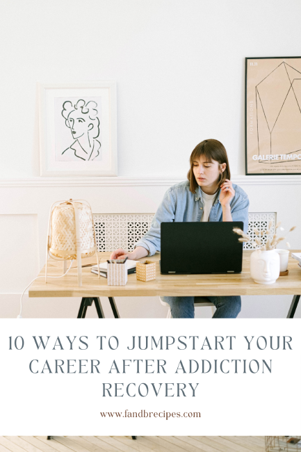 10 Ways To Jumpstart Your Career After Addiction Recovery Pin