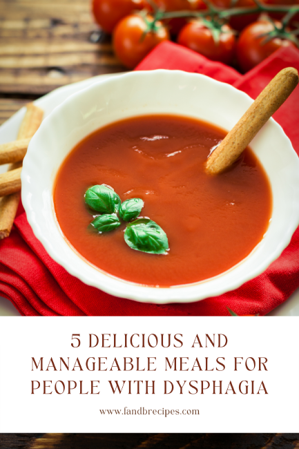 5 Delicious and Manageable Meals For People With Dysphagia Pin