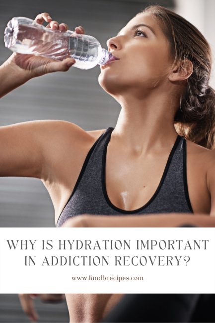Why Is Hydration Important In Addiction Recovery Pin