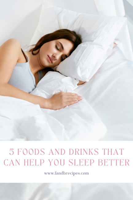 5 Foods and Drinks That Can Help You Sleep Better Pin