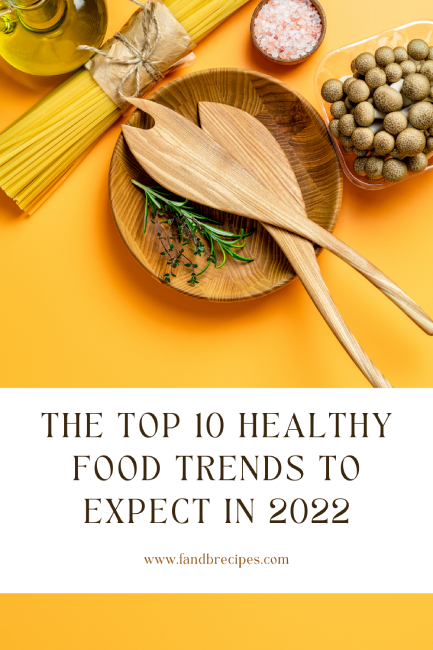 The Top 10 Healthy Food Trends to Expect Pin