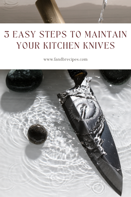 How to maintain your kitchen knife