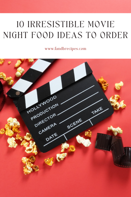 Movie Night Food Ideas