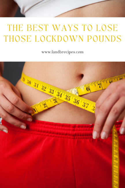 The Best Ways to Lose Those Lockdown Pounds Pin