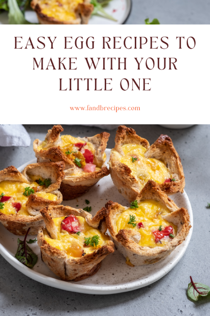 Easy Egg Recipes To Make With Your Little One Pin