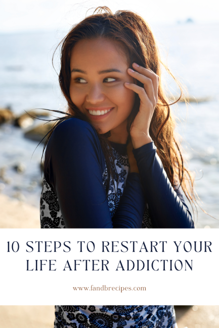 How To Restart Your Life After Addiction