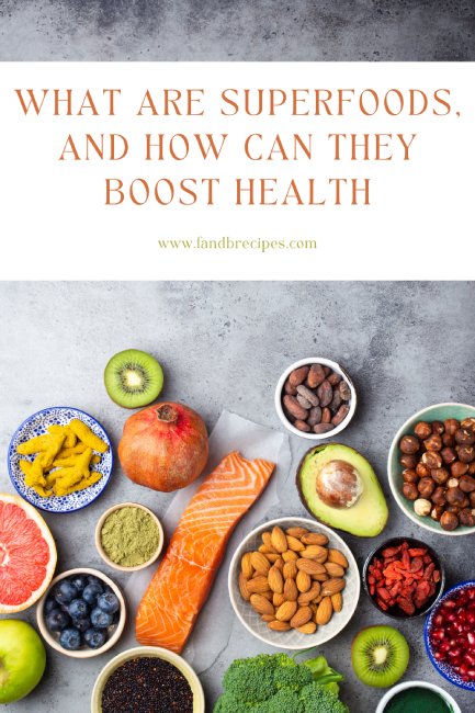 What Are Superfoods and How Can They Boost Health Pin