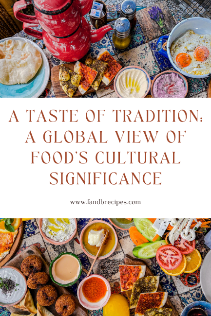 A Taste of Tradition_A Global View of Food's Cultural Significance Pin