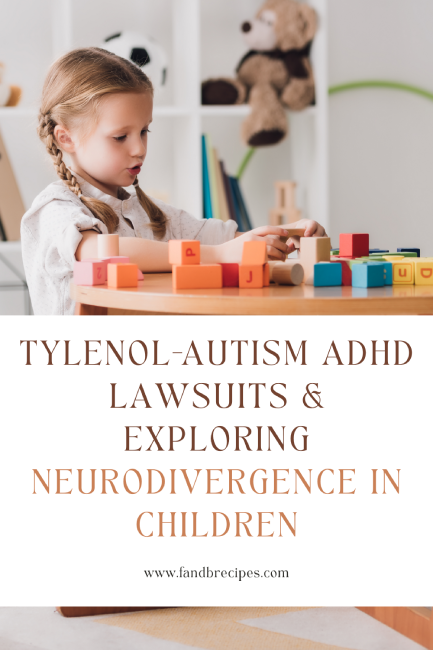 Tylenol-Autism ADHD Lawsuits and Exploring Neurodivergence