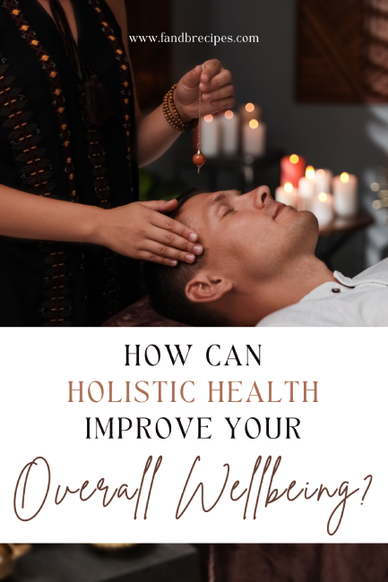 Can Holistic Health Improve Your Overall Wellbeing