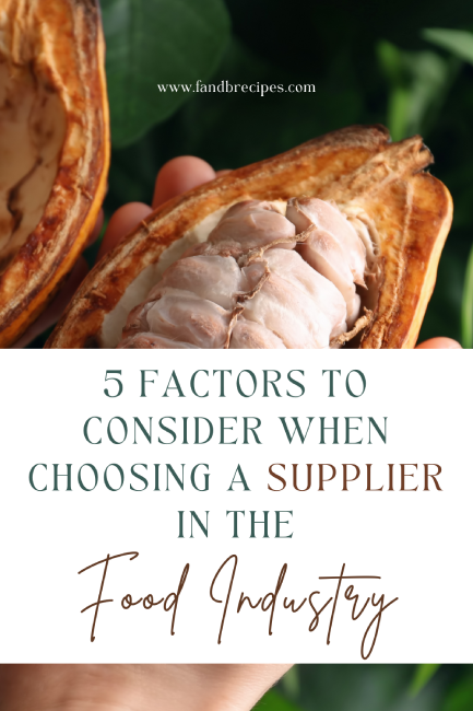 Factors to Consider When Choosing a Supplier in the Food Industry