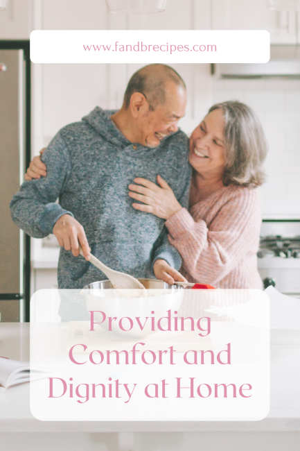 Providing Comfort and Dignity